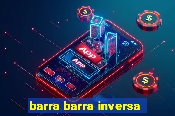 barra barra inversa - twitch